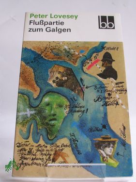 Bild Lovesey, Peter: Flusspartie zum Galgen / Peter Lovesey. Dt. von Ana Maria Brock