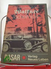 Walkre lchelt nicht / Ernst Ludwig Bock