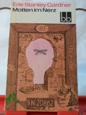 Motten im Nerz / Erle Stanley Gardner. Aus d. Amerikan. bers. von Eva Grtner