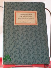 Eine indiskrete Reise : ausgew. Kurzgeschichten / Katherine Mansfield. bers. u. Anm. von Heide Steiner. Nachw. von Wolfgang Wicht