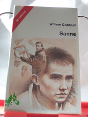 Sanne / Willem Capteyn. Aus d. Niederlnd. von Jutta und Theodor A. Knust