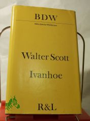 Ivanhoe / Walter Scott. Aus d. Engl. bers. von Christine Hoeppener. Mit e. Nachw. von Klaus Udo Szudra