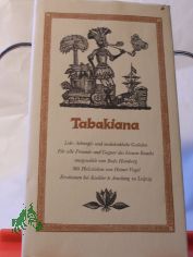 Tabakiana : Lob-, Schimpf- u. nachdenkl. Gedichte ; fr alle Freunde u. Gegner d. blauen Rauchs / ausgew. von Bodo Homberg. Mit Holzstichen von Heiner Vogel