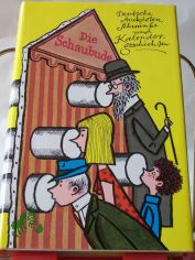 Die Schaubude : dt. Anekdoten, Schw�nke u. Kalendergeschichten aus 6 Jahrhunderten / hrsg. von Karl Heinz Berger u. Walter P�schel. Illustrationen von Werner Klemke