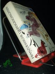 Franzsische Liebesgeschichten von Nodier bis Maupassant / hrsg. von Hans Marquardt. Illustrationen von Max Schwimmer