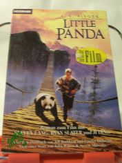 Little panda : Roman zum Film mit Steven Lang, Ryan Slater und Ji Ding / A. L. Singer. Nach dem Drehbuch von Jeff Rothberg und Laurice Elehwany. Nach einer Story von John Wilcox & Steven Allredge. Dt. von Barbara Mller