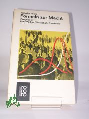 Formeln zur Macht : Prognosen ber Vlker, Wirtschaft, Potential