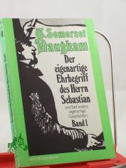 Der eigenartige Ehrbegriff des Herrn Sebastian, und fnf andere eigenartige Geschichten
