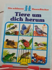 Tiere um dich herum / Text von Evelyne Mathiaud. Illustrationen von Jean-Marc Pariselle. Aus d. Franz. von Fred u. Jessica Schmitz