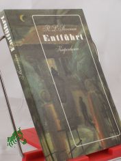 Entfhrt oder die Abenteuer David Balfours / Robert Louis Stevenson. bertr. von Eva Schumann. Nachw. von Gnther Klotz