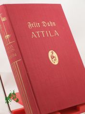 Attila / Felix Dahn