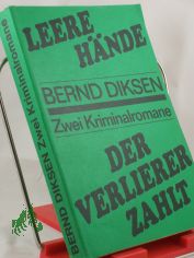 Leere Hnde - Der Verlierer zahlt , zwei Kriminalromane