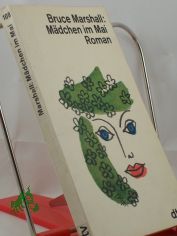 Mdchen im Mai : Roman / Bruce Marshall. bers. aus d. Engl. Dt. von Percy Eckstein