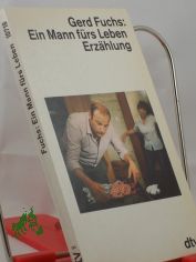 Ein Mann frs Leben : Erzhlung / Gerd Fuchs