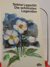 Die schnsten Legenden / Selma Lagerlf. Dt. von Marie Franzos