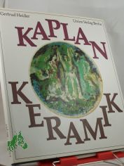 Anatoli L. Kaplan, Keramik / Gertrud Heider. Aufnahmen von Klaus G. Beyer