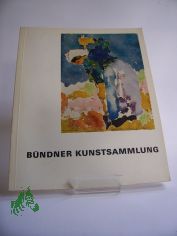Bndener Kunstsammlung, die ausgestellten Weke