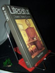 Literatur : Dichter, Sttten, Episoden / Herbert Greiner-Mai. In Zusammenarbeit mit Wolfgang Schneider u. Horst H. Mller