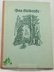 Das Bleibende : Kurzerzhlungen aus unserem Alltag. / Hrsg.: Ernst Kessler