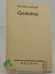 Gedichte / Eduard Mrike. Ausw. u. Nachw. v. Anneliese Bongartz