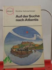 Auf der Suche nach Atlantis / Gnther Kehnscherper. Illustrationen: Inge Brx