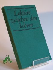 Lektre zwischen den Jahren / ausgew. von Elisabeth Borchers