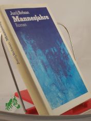Mannesjahre : Roman / Jurij Brezan