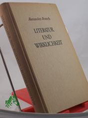 Literatur und Wirklichkeit : Beitrge zu einer neuen deutschen Literaturgeschichte / Alexander Abusch