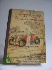Begegnung in Lindenberg : Roman / Hansjrgen Wille