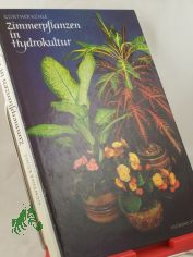 Zimmerpflanzen in Hydrokultur / Gnther Khle. Bildideen u. Zeichn. von Hans Preusse