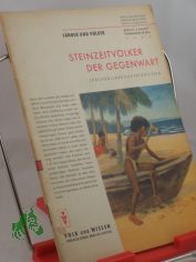 Steinzeitvlker der Gegenwart : Lebensbilder aus Neuguinea (Sdsee) / Hans Damm