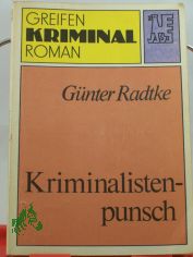 Kriminalistenpunsch / Gnter Radtke