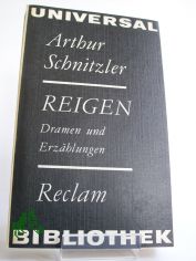 Reigen : Dramen u. Erzhlungen / Arthur Schnitzler. Ausw. von Manfred Diersch