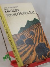 Die Jger von der hohen Jst / Otto Hildebrandt. Illustrationen von Rainer Zieger