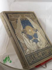 Das Hl. Messopfer. Das immerwhrende Opfer der Kath. Kirche. Ein unerschpflicher Born von Gnade und Segen fr Lebende und Verstorbene. Dargestellt in seiner Feier, von den Zeiten der Apostel bis auf den heutigen Tag.