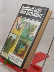 Bomben, Blut und Bitterkeit : aus d. Geschichte d. Anarchismus / Siegfried Schrder