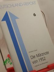 Die Mrznote von 1952 : Legende und Wirklichkeit / Hermann Graml. In Zs.-Arb. mit d. Konrad-Adenauer-Stiftung e.V., St. Augustin