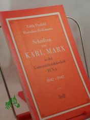Bibliographisches Verzeichnis der Schriften von Karl Marx im Bestand der Universittsbibliothek Jena : 1842 - 1845 / Edda Profeld ; Dorothee Reissmann. Verff. von d. Univ.-Bibl. d. Friedrich-Schiller-Univ. Jena, Abt. Wiss. Information, Die