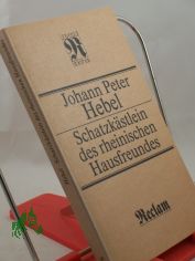 Schatzkstlein des rheinischen Hausfreundes / Johann Peter Hebel