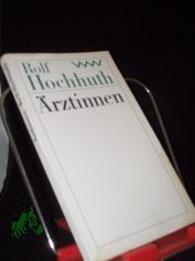 rztinnen : 5 Akte / Rolf Hochhuth