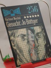 Gesucht: Jo Bttger : Kriminalerzhlung / Hartmut Mechtel