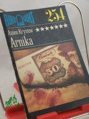 Arnika : Kriminalerzhlung ; leicht gekrzt / Assen Krystew. Aus d. Bulgar. von Egon Hartmann