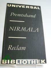 Nirmala oder die Geschichte eines bitteren Lebens : aus d. Hindi / Premtschand. bers., Nachw. u. Anm. von Margot Gatzlaff