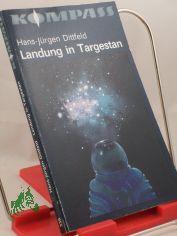 Landung in Targestan : phantast. Erzhlungen / Hans-Jrgen Dittfeld