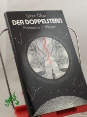 Der Doppelstern : phantast. Erzhlungen / Ljuben Dilow. Aus d. Bulgar. von Egon Hartmann