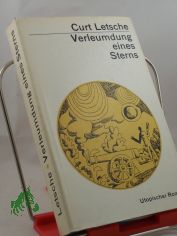 Verleumdung eines Sterns : Utop. Roman / Curt Letsche. Mit 21 Illustrationen von Rolf F. Mller