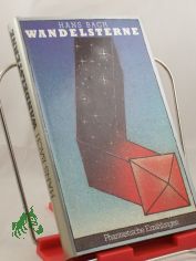 Wandelsterne : phantast. Erzhlungen / Hans Bach