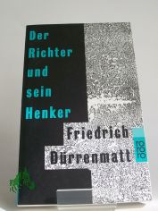 Der Richter und sein Henker : Roman / Friedrich Drrenmatt. Mit 14 Zeichn. von Karl Staudinger