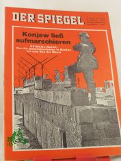34/1966, Konjew lie aufmarschieren, Spiegel Report von der Geheimkonferenz in Moskau bis zum Bau der Mauer