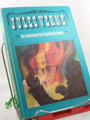 Die Abenteuer des Kapitns Hatteras : (dieser gekrzten u. bearb. Ausg. liegt e. ltere bers. zugrunde) / Jules Verne. Mit Illustrationen von Karl Fischer